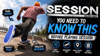 You NEED to know this if you play SESSION SKATE GAME