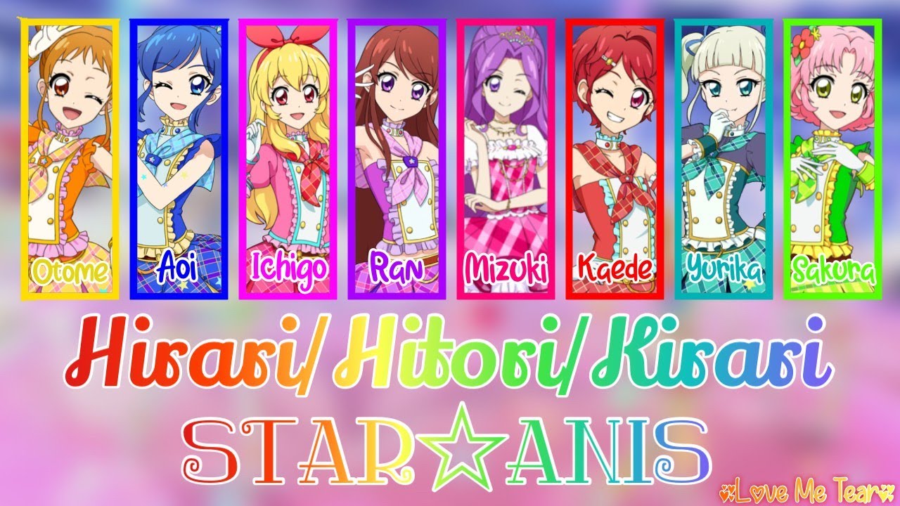 Aikatsu - Hirari/Hitori/Kirari - STAR☆ANIS - Full Lyrics [KAN/ROM/ENG]