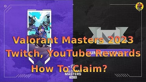 Valorant Masters 2023 | Twitch And YouTube Drops Rewards | Valorant News | @AvengerGaming71