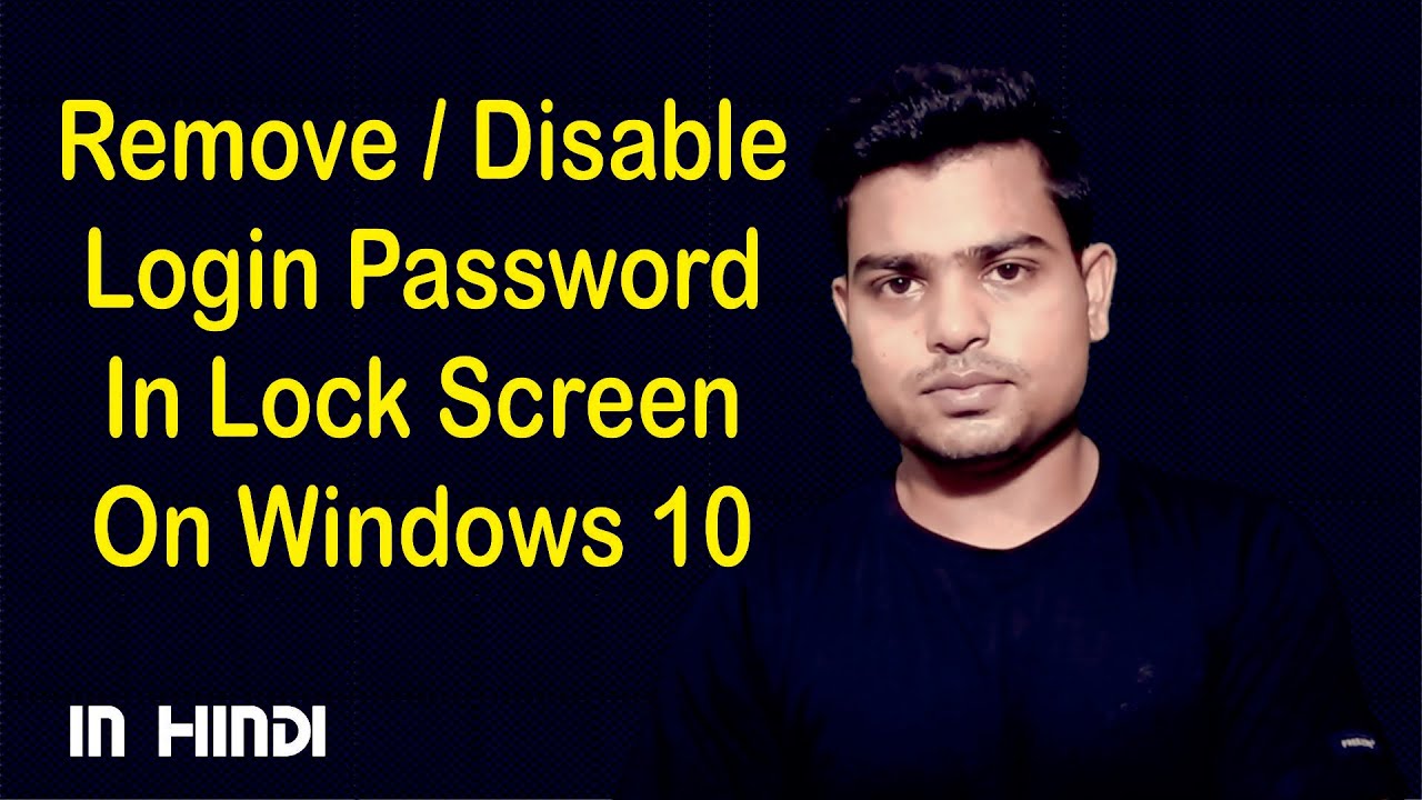 How Do You Remove A Login Password On Windows 10 In Hindi YouTube