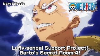 ONE PIECE   “Luffy-senpai Support Project! Barto’s Secret Room 4!”