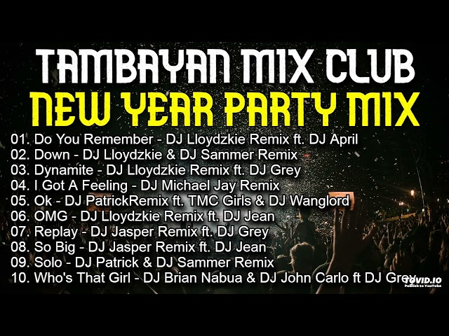 Nonstop New Year Party Mix - Tambayan Mix Club class=