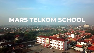 MARS TELKOM SCHOOLS #SMKTELKOMSIDOARJO