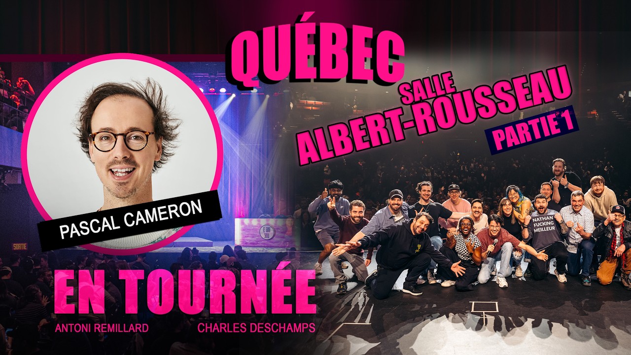 Le Gong Show - Ep.280 Spécial Québec à la salle Albert-Rousseau avec Pascal Cameron Partie.1