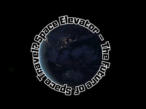 Space Elevator –
