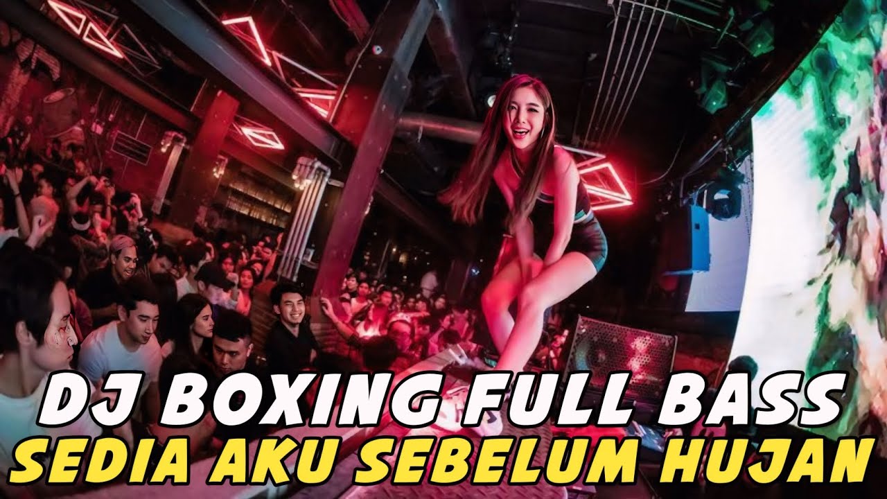 DJ BOXING SEDIA AKU SEBELUM HUJAN | DJ KARO TEK LAH KAM PALING TINGGI FULL BASS TERBARU 2025