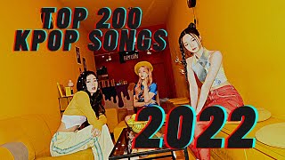 My Top 200 Kpop Songs of 2022