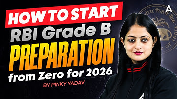 RBI Grade B 2026 | How to Start RBI Grade B Preparation from Zero | Beginner to Topper Strategy