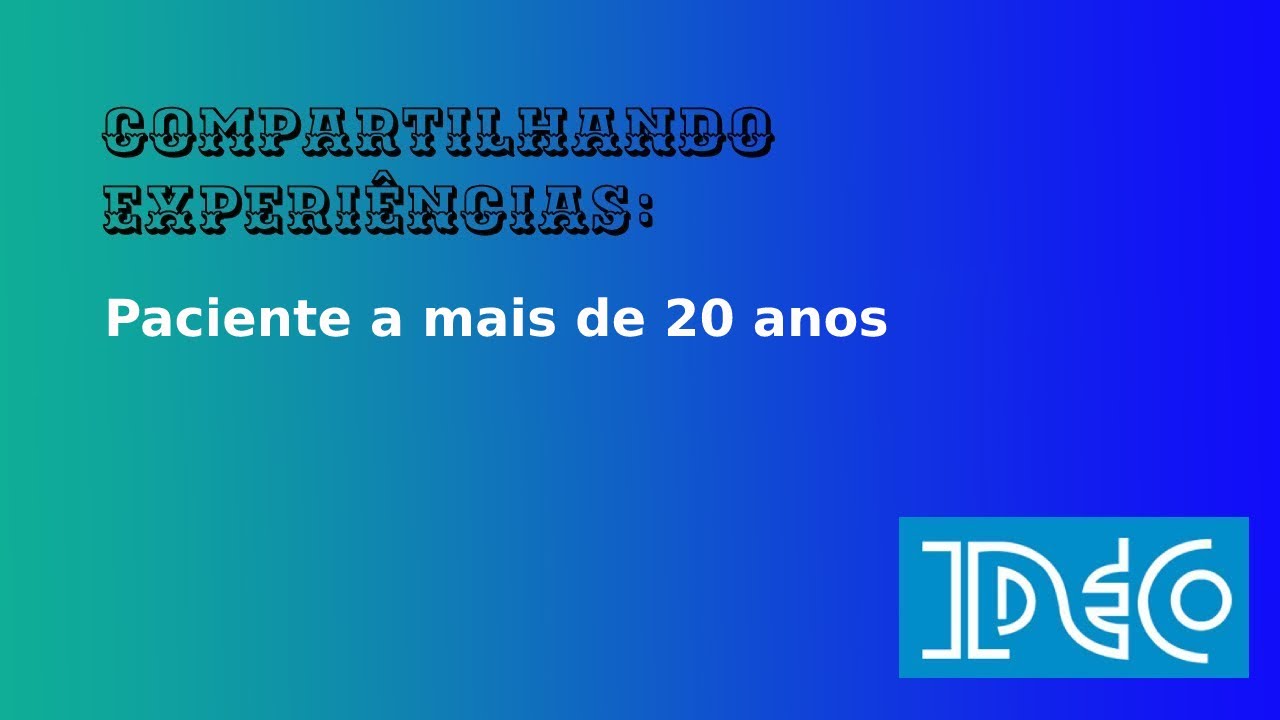 #25 - Paciente a mais de 20 anos.