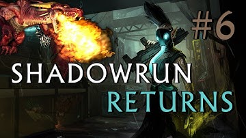 Shadowrun Returns - Part 6 - A cyber arm for the lady please!