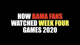 How Bama Fans Watched Week Four Games 2020