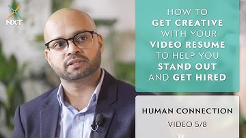 How to Get Creative With Your Video Resume to Help You Stand Out and Get Hired: Human Connection