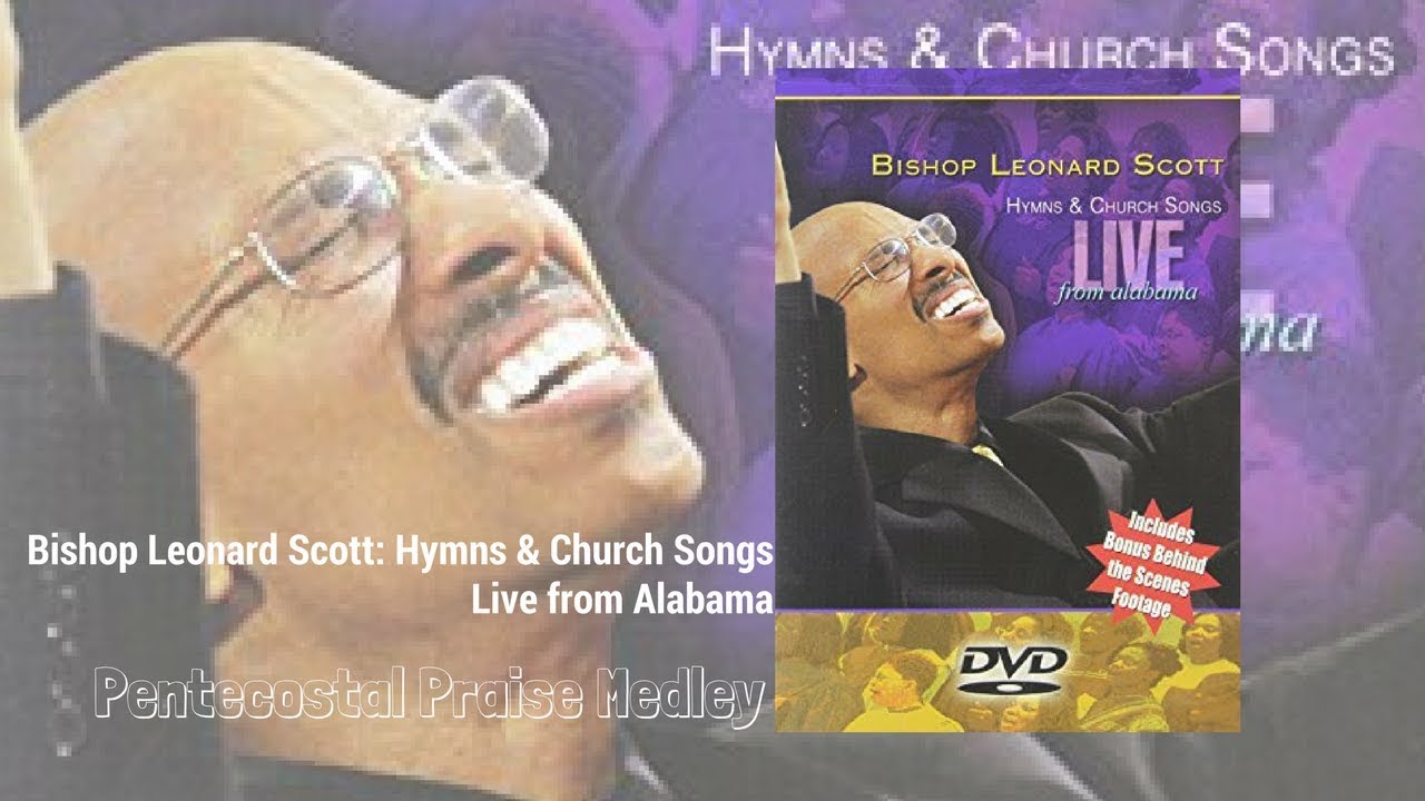 Leonard Scott Pentecostal Praise Medley (Live Performance
