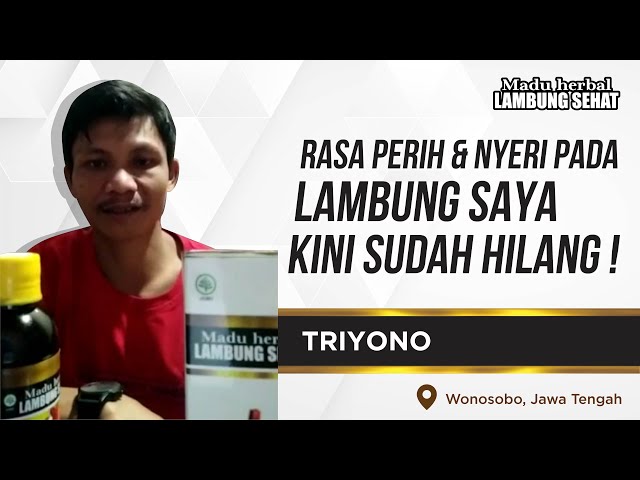 Testimoni Asam Lambung & Mual dengan Madu Herbal - Triyono dari Wonosobo Jawa Tengah class=