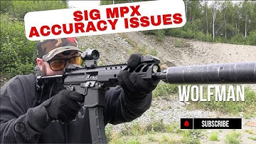 Sig MPX + Wolfman = Accuracy Issues