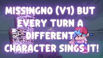 MissingNo (V1) but every turn a different character sings it!