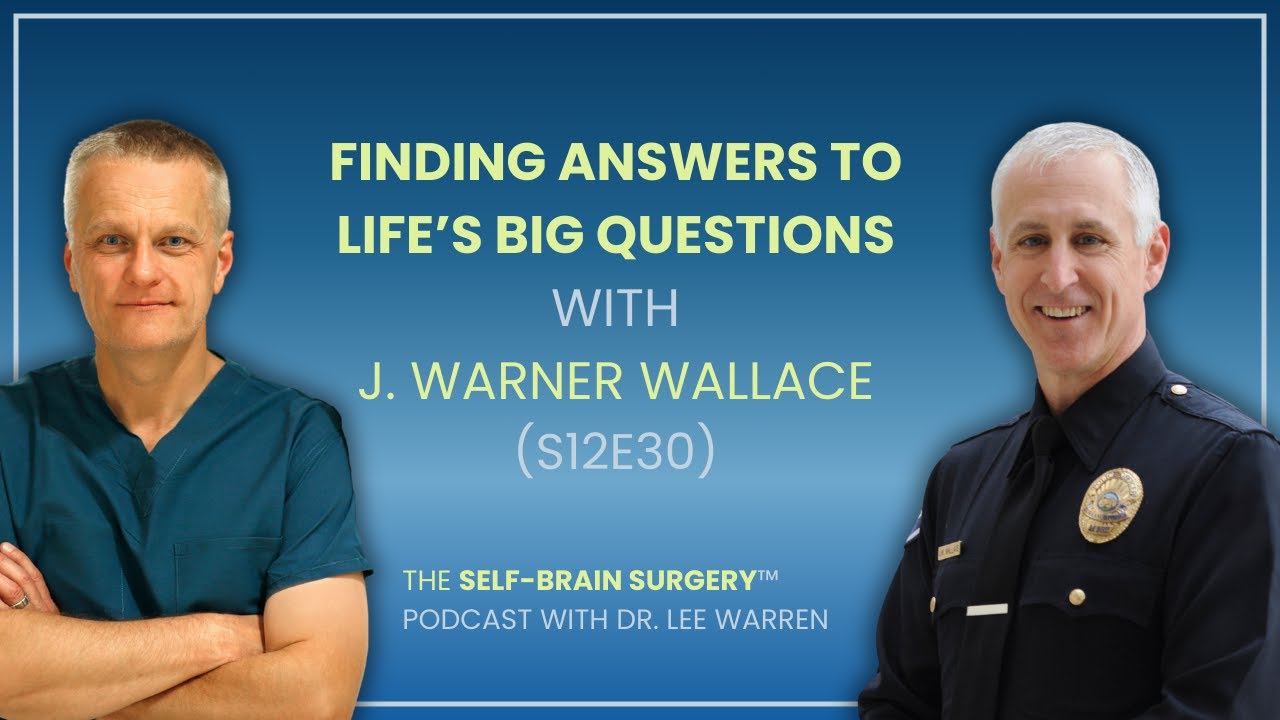 Finding Answers to the Big Questions, with J. Warner Wallace (S12E30)