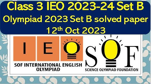 Class 3 SOF IEO 2023-24 Set B solved paper #english #olympiad  English olympiad #ieo #sof #class3