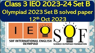 Class 3 SOF IEO 2023-24 Set B solved paper #english #olympiad  English olympiad #ieo #sof #class3