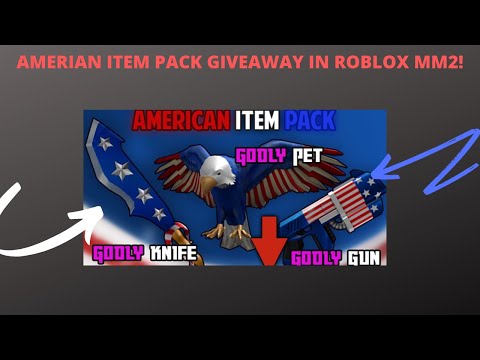American Item Pack Giveaway In Roblox Mm2 Old Glory Amerilaser