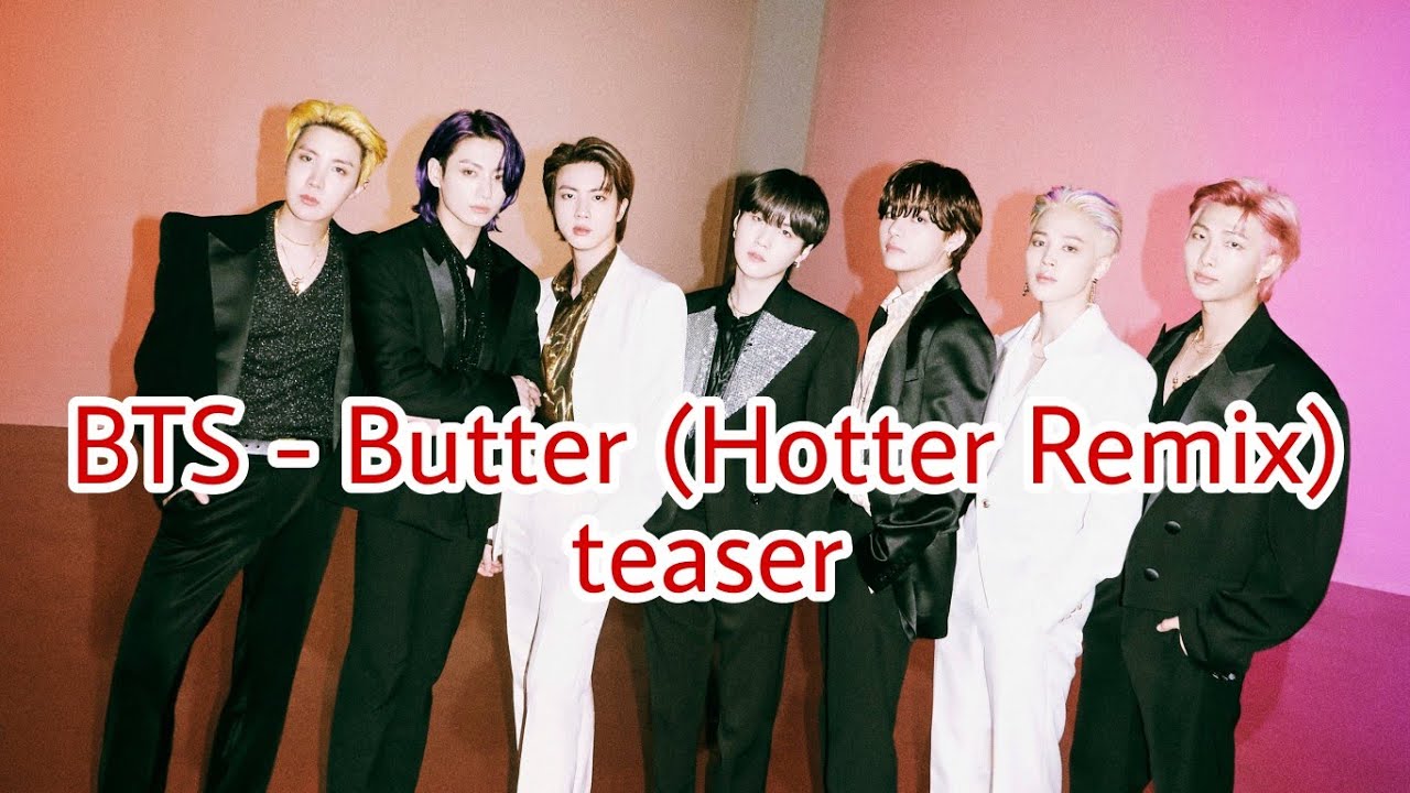 BTS Butter (Hotter Remix) YouTube