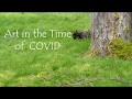 Art in the time of covid