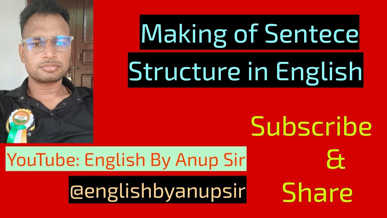 Simple use of Sentences, Sentences making, sentences structure by ANUP SIR 