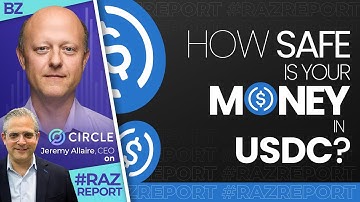 How SAFE Is Your Money In USDC? CEO of Circle, Jeremy Allaire Explains