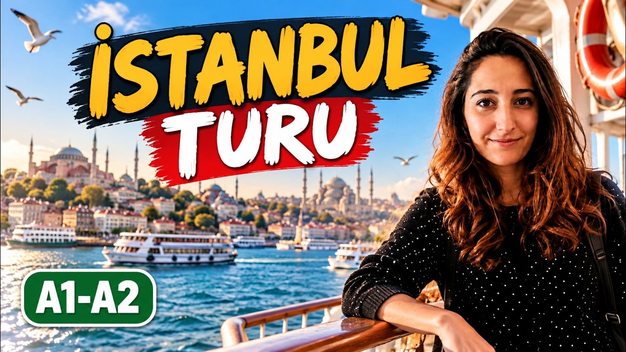 Turkish Listening Practice (A1–A2) | İstanbul Tour Dial… — Transcript