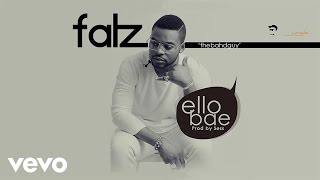 Falz - Ello Bae (Audio)