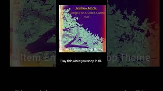 Play this while you shop in RL #music