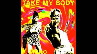 K Mono - Take My Body ( Extended Version )