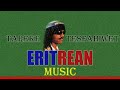 ታረቀ ተስፋሂወት Tareke Tesfahiwet Track 8 Eritrean Music