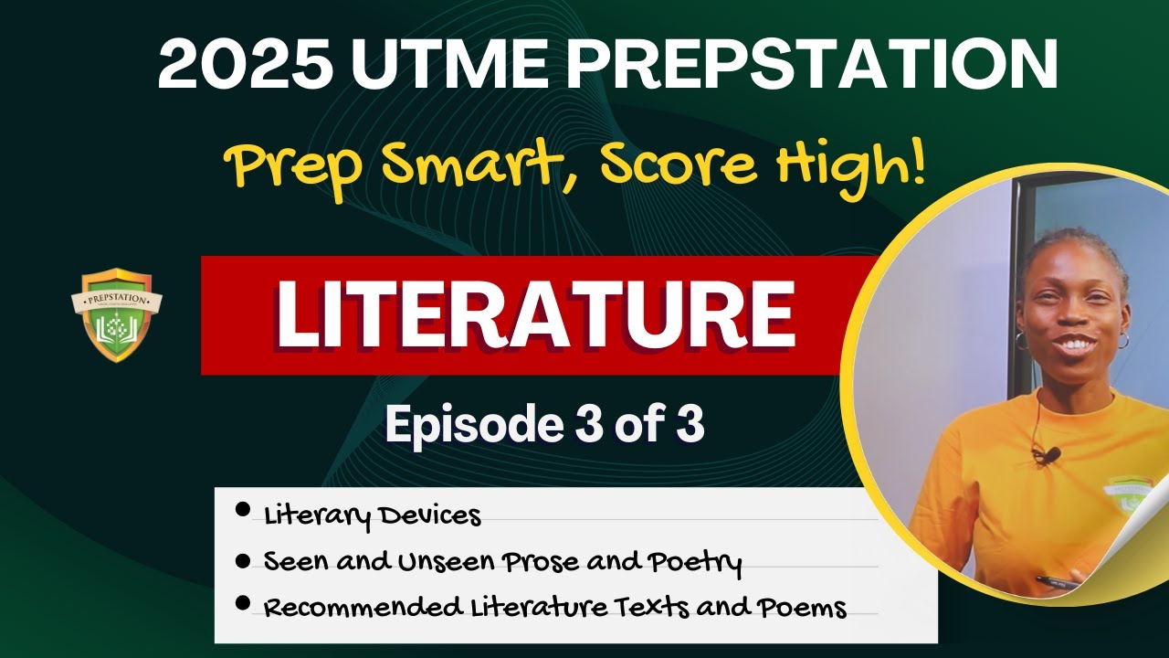LITERATURE: Literary Devices, Prose & Poetry, Recommended Texts & Poetry | 2025 UTME Prep (Ep. 3/3)