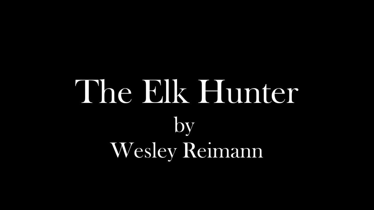 Elk Hunter Wesley Reimann