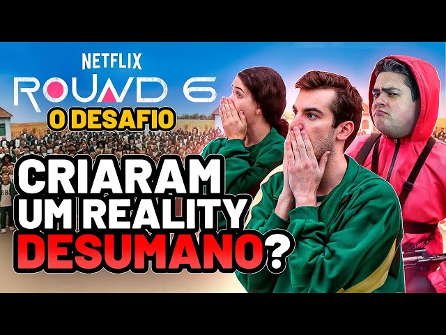 Round 6: O Desafio'  Crítica do reality show, Netflix (2023)