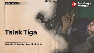 Talak Tiga - Ustadz Muhammad Abduh Tuasikal