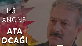 Ata Ocağı 145-Ci Seriya Anons