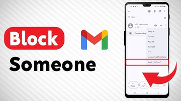 How To Block Someone In Gmail - Full Guide