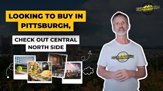 Pittsburgh Neighborhood spotlight: Central Northside