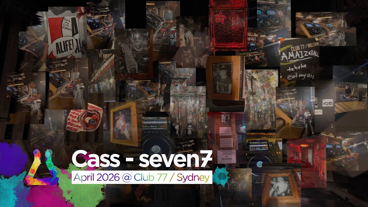 cass / seven7 / Apr26 / Club77 [SYDNEY] - YouTube