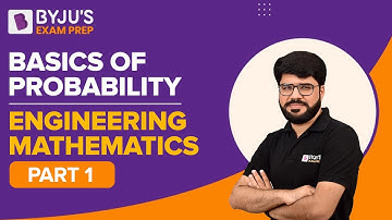 Basics of Probability | Engineering Mathematics for GATE 2023 Exam | Part 1 | BYJU