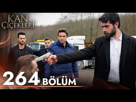 Kan Çiçekleri 264. Bölüm