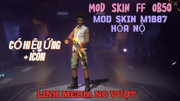 MOD SKIN FF OB50| CÁCH MOD SKIN M1887 HỎA NỘ THẤY TRONG TRẬN FULL HIỆU ỨNG KHÔNG VƯỢT LINK|SHINN