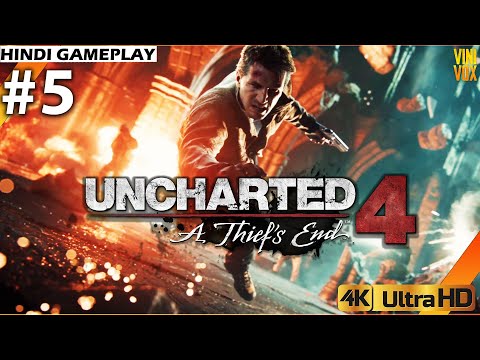 UNCHARTED 4  A Thief's End - Hindi Gameplay - Part 5 ( 4K 60ᶠᵖˢ Ultra settings RTX ON )
