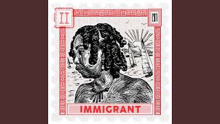 Download Lagu Immigrant MP3 Download Lagu Immigrant MP3