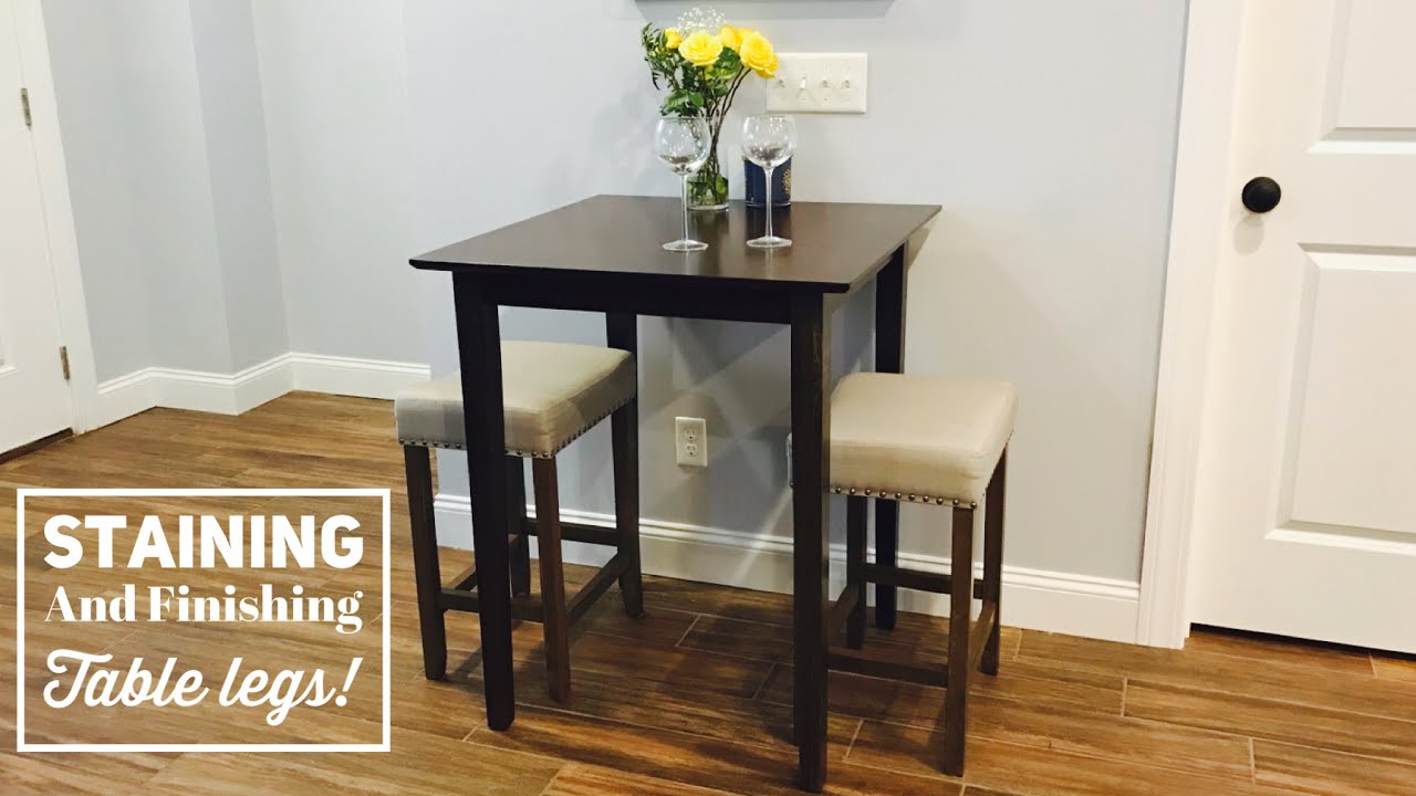 How to Stain and Finish Wood Table Legs Easy ! DIY YouTube