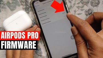 How to Check Airpods Pro Firmware Version