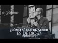 ¿Cómo sé que un sentir es de Dios? 1era parte - Andrés Corson - 19 Julio 2015| Prédicas Cristianas