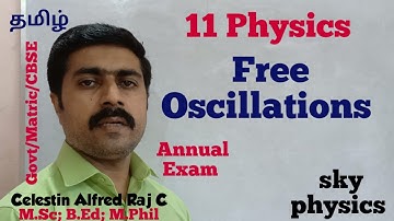 Free oscillations|Types of oscillations|Unit 10|11 Physics| Tamil|sky physics